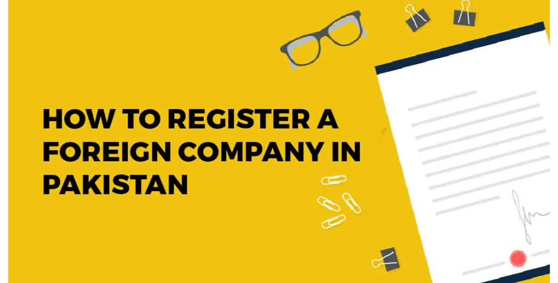 How to Register a Foreign Company in Pakistan