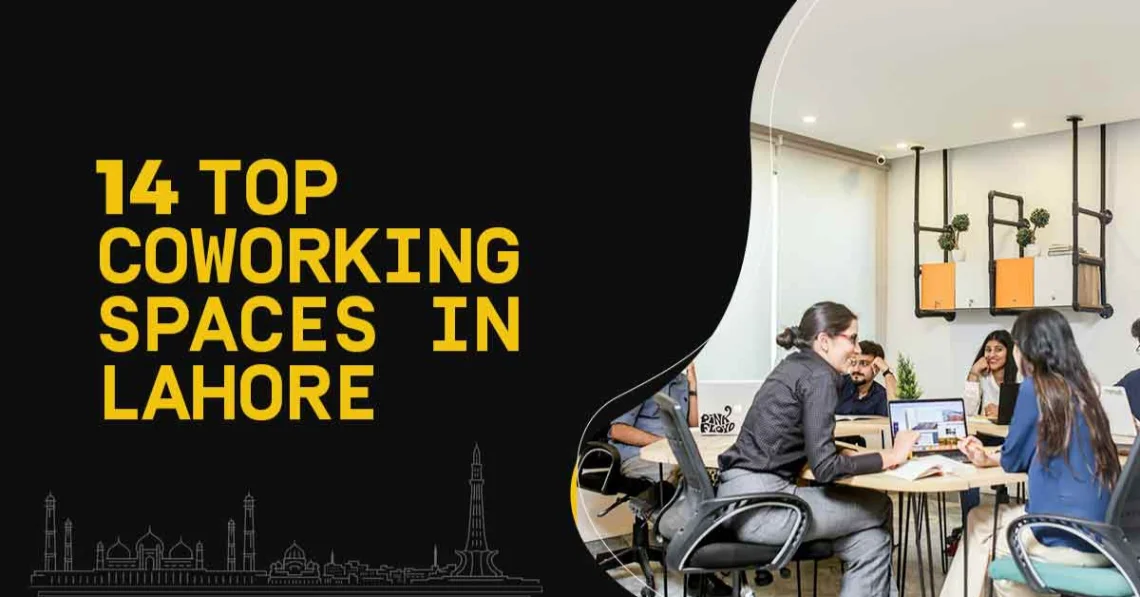 Top 14 Coworking Spaces in Lahore