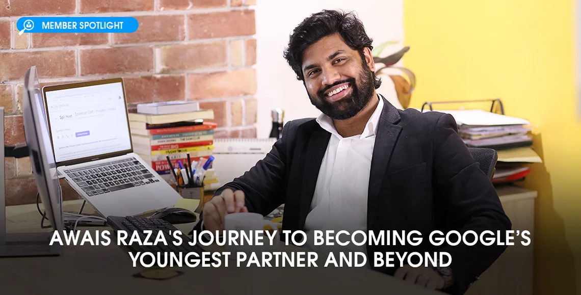 Awais Raza's Journey to Becoming Google’s Youngest Partner and Beyond